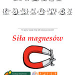 Siła magnesów. Książeczka do zajęć naukowych dla dzieci