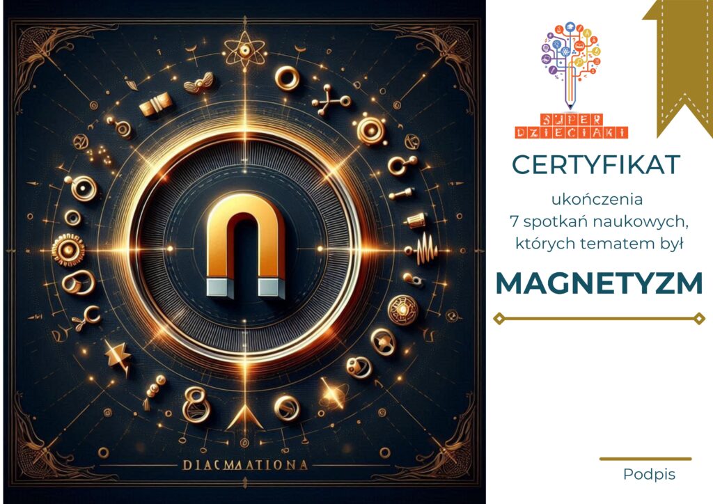 Dyplom na zakończenie bloku zajęć Magnetyzm